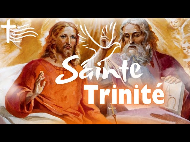 Parole et Évangile du jour | Dimanche 26 mai • SAINTE TRINITÉ, fête class=