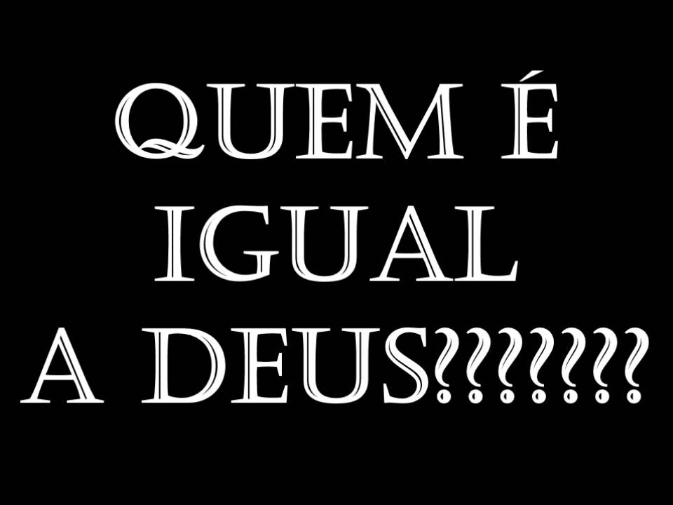 Não Teve Por Usurpação Ser Igual A Deus Estudo - RETOEDU