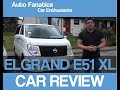 Nissan Elgrand E51 (2002 - 2005) REVIEW 2019 Import to the UK | Comparison XL with Highway Star