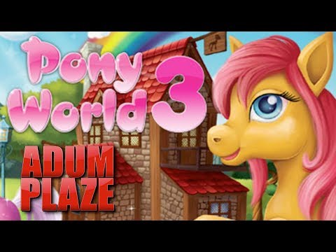 Adum Plaze: Pony World 3