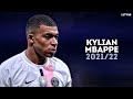 Kylian Mbappe 2021/22 - World Class Skills, Goals & Assists | HD