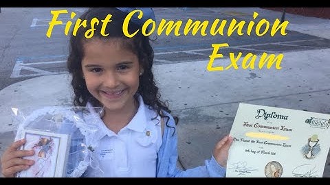 Examen de Primera Comunion explicado para los padres.