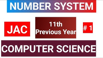 Number System JAC 11th Computer science PYQ # Free Computer Course@ AIPS ACADEMY 11th 12th Computer