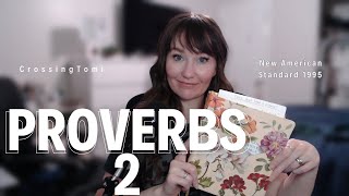 Daily Bible Reading Proverbs 2 with CrossingTomi NASB #CovertoCover