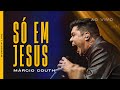 Só em Jesus | Márcio Couth &amp; Band (In Christ Alone cover)