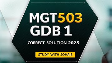 Mgt503 GDB 1 Solution 2025 | Mgt503 Today GDB   | Study With Sohaib