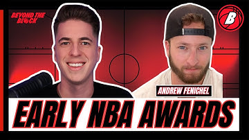 NBA MVP, All-NBA, Rookie Of The Year & Other Early Awards W/ Andrew Fenichel | Beyond The Block