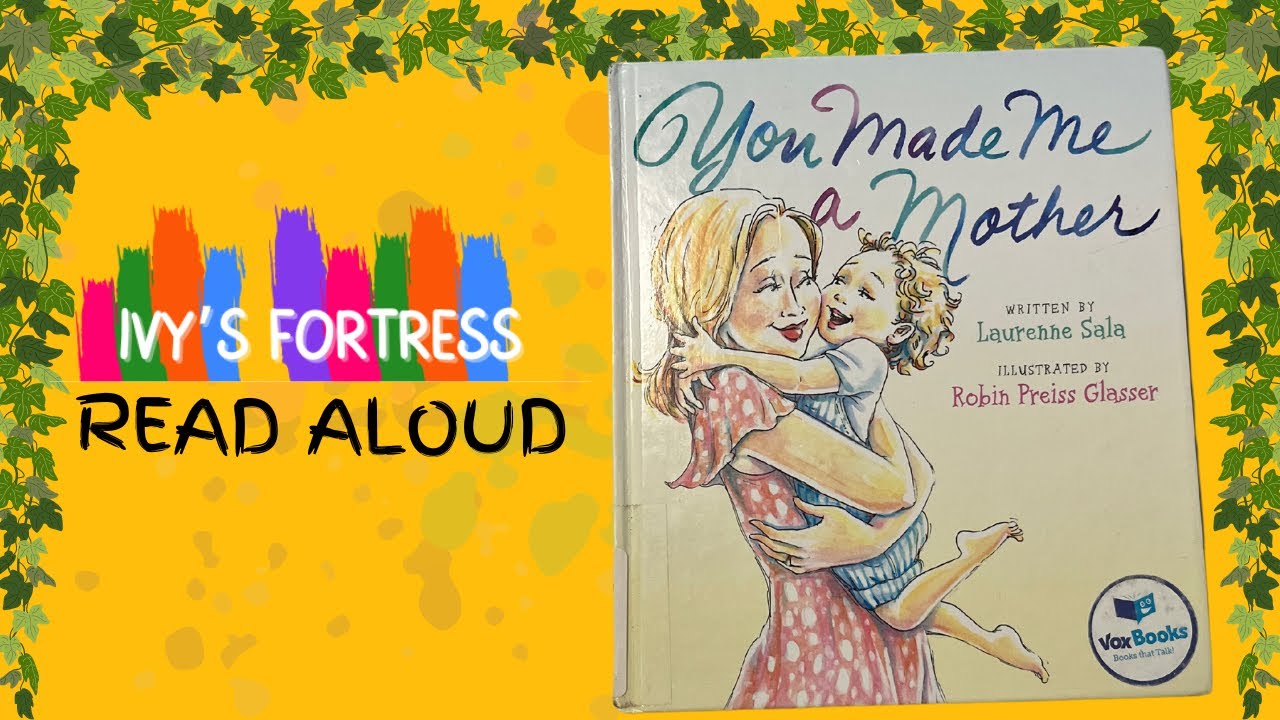 You Made Me A Mother: Children’s Book Read Aloud - YouTube