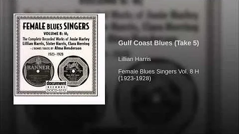 Lillian Harris - Gulf Coast Blues