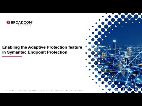 Using Adaptive Protection in Symantec Endpoint Protection Manager (SEPM)