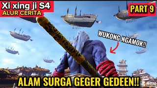 GEGER GEDEN!! SURGA DISELIMUTI KEGELAPAN! XI XING JI SEASON 4 EPISODE 9