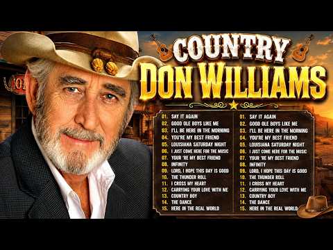 Don Williams Greatest Hits Classic Country Songs Of All Time 🔥🌵 Top 50 Country Music Collection