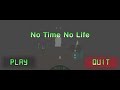 No Time No Life