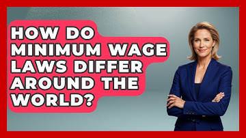 How Do Minimum Wage Laws Differ Around The World? - Socialism Explained