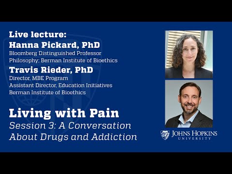 Session 3: Living With Pain: A Conversation About Drugs and Addiction