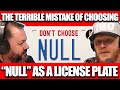 The Terrible Mistake of Choosing &#39;Null&#39; as a License Plate | OFFICE BLOKES REACT!!
