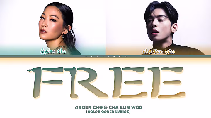 Arden Cho and Cha Eun-woo 'FREE' Lyrics (Color Coded Lyrics) | KPop Demon Hunters 
