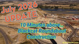 Blackcat Roundabout Construction UPDATE July 2026