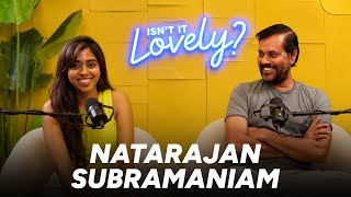 Natty Subramaniam ft. Lovelyn Chandrasekhar on Life, Family time, Karma, Cinema and Relationships screenshot 3