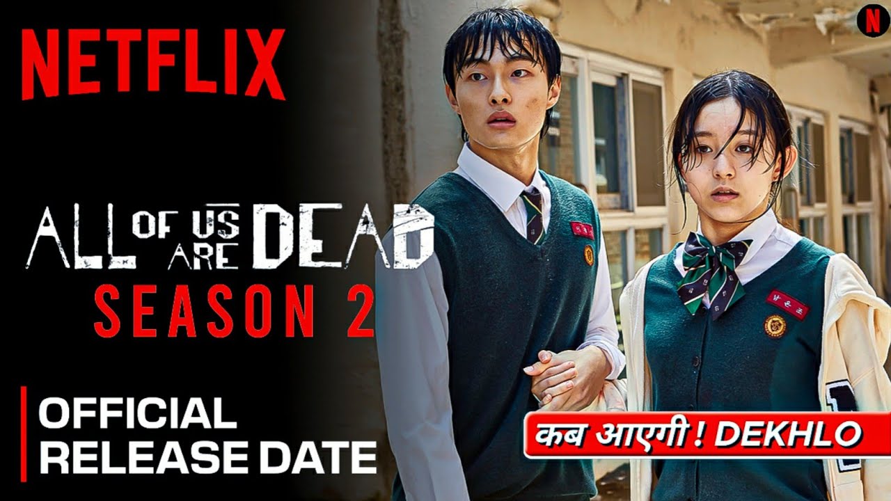 All of Us Are Dead season 2 is not coming to Netflix in June 2022