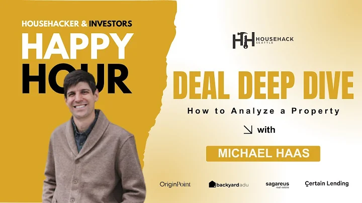 Deal Deep Dive: How to Analyze a Property | Michael Haas HouseHack Happy Hour