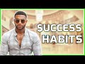 The Top 5 Habits That Made Me Successful