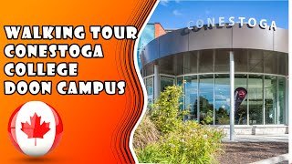 Conestoga College Doon Campus walking tour | College in Kitchener, Ontario, Canada 🍁 🇨🇦