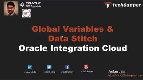 Global Variables and Data Stitch in Oracle Integration Cloud