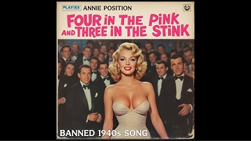 Four in the Pink & Three in the Stink (Banned 1940s Song) by Annie Position / Hit Songs of the 40s