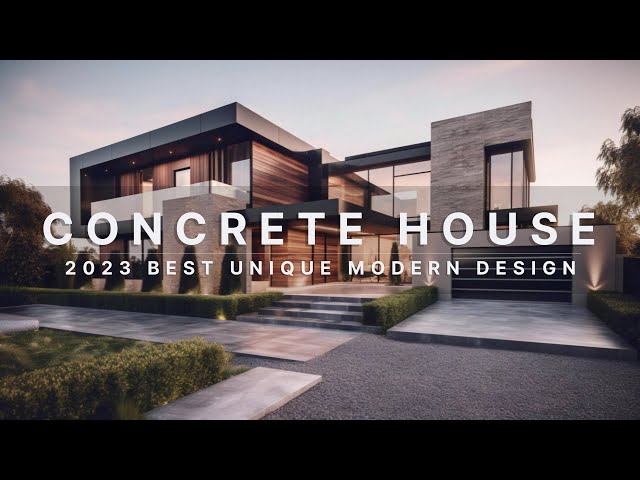 2023 Best Unique Modern Concrete House