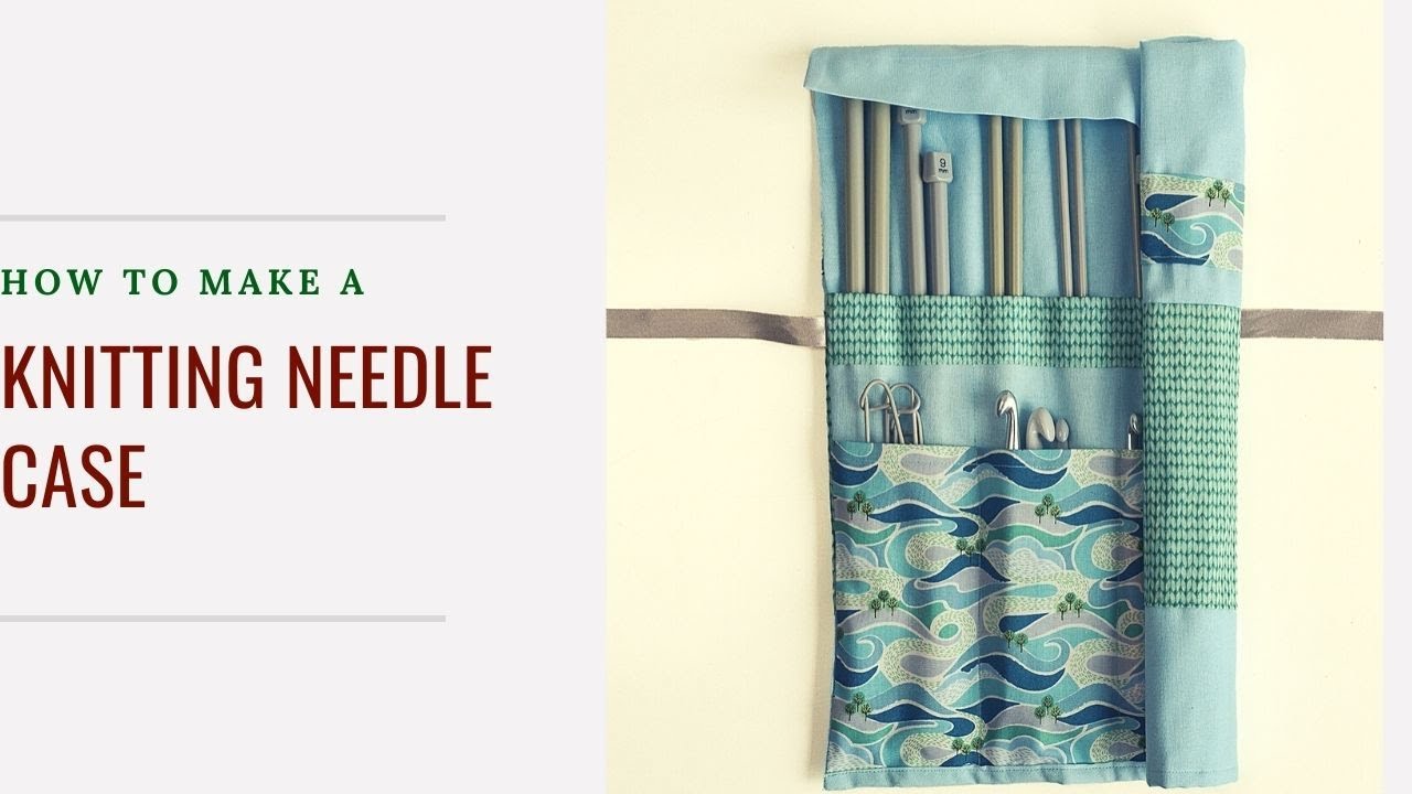 Knitting needle case pattern 