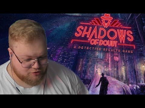 T2x2 СТАЛ ДЕТЕКТИВОМ В Shadows of Doubt