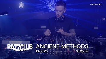 Ancient Methods at RAZZCLUB – 10.05.2025