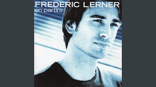 Video thumbnail of "Frédéric Lerner - Si Et Seulement Si"