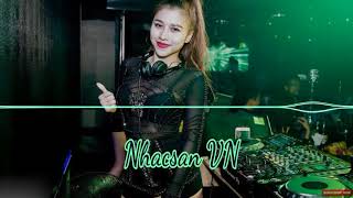 Nonstop 2019 - O O O ó ò ò - Nhạc sàn hay nhất 2019