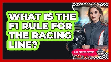 What Is The F1 Rule For The Racing Line?
