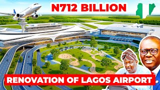 The N712 Billion Renovation Of Lagos Murtala Muhammed International Airport Will Blow Your Mind