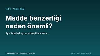 Madde Benzerliği (Sameness) Nedir, Neden Önemli? — ONAY Mühendislik videosu