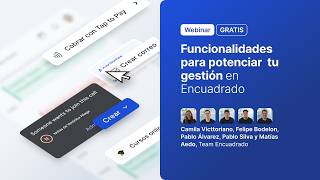 Webinar | Funcionalidades para potenciar tu gestión en Encuadrado