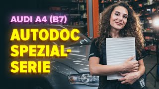 Wie AUDI A4 B7 Limousine Innenraumfilter / Pollenfilter wechseln [AUTODOC TUTORIAL]