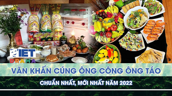 Văn khấn ông công ông táo chuẩn nhất năm 2023 năm 2024