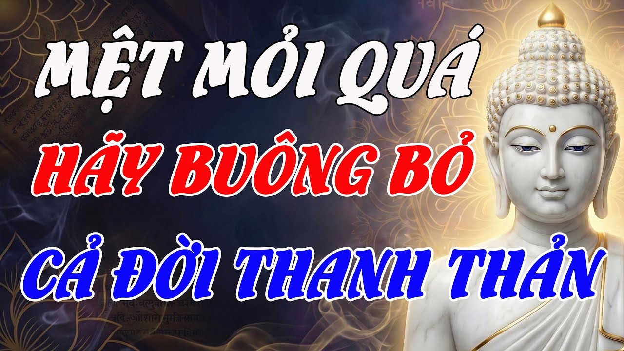 Nếu Thấy Tâm Quá Mệt Mỏi, Hãy Nghe Lời Này: Chỉ Cần Biết Buông Xuống, Cả Một Đời Thanh Thản