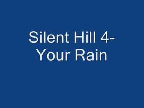 Silent Hill 4-Your Rain (Akira Yamaoka)