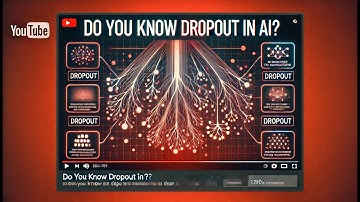 “Do You Know Dropout in AI?”     Dropout Explained