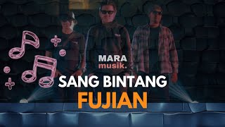 Sang Bintang - Fujian | Live at #maramusik