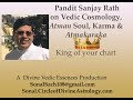 Part 1:Atmakarka, King of your Chart, Atman Soul and Vedic Cosmology