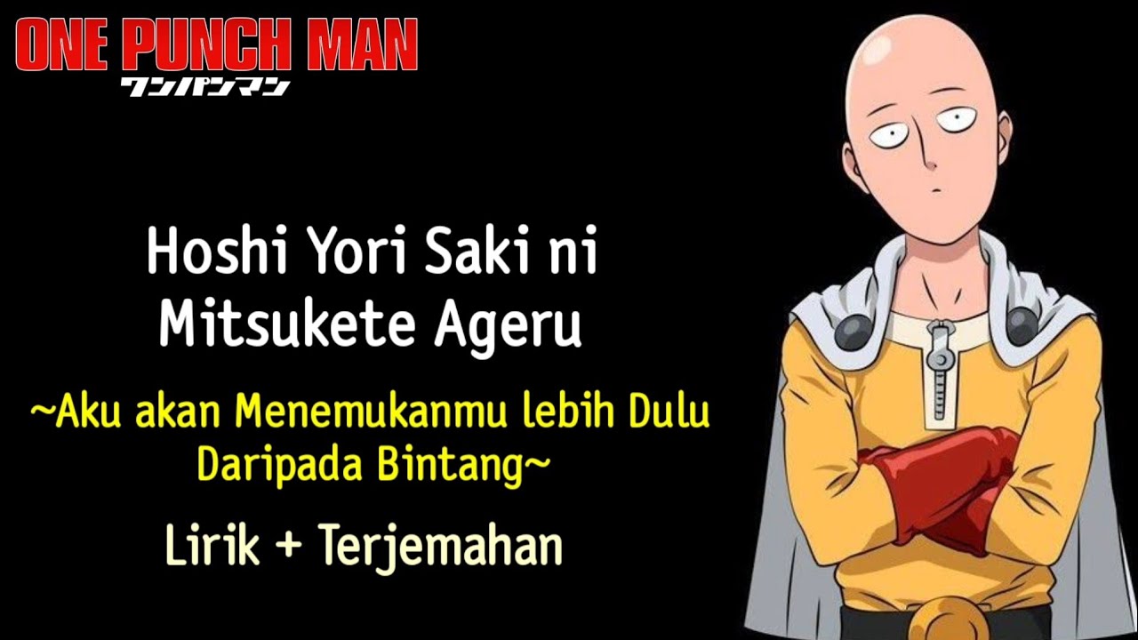 One Punch Man Ending #1 | Hiroko Moriguchi - Hoshi Yori Saki ni Mitsukete Ageru (Lirik + Terjemahan) One Punch Man Ending #1 | Hiroko Moriguchi - Hoshi Yori Saki ni Mitsukete Ageru (Lirik + Terjemahan)