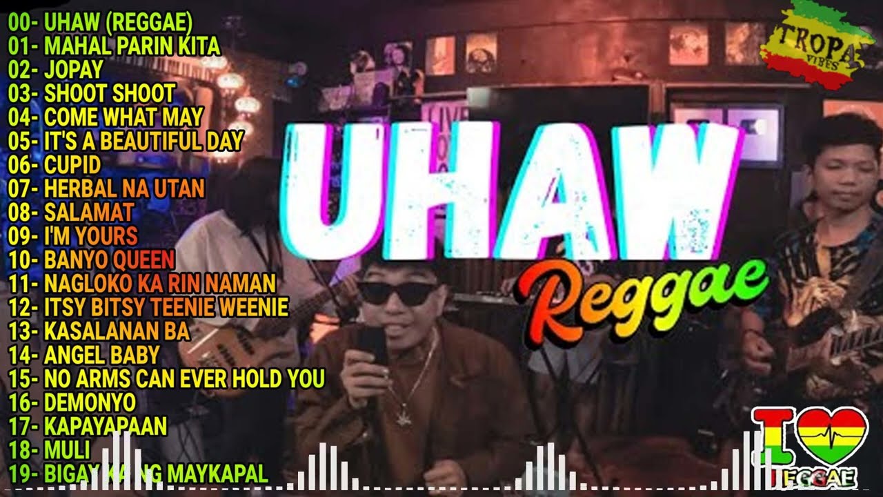 🎸UHAW - TROPA VIBES REGGAE 2023💓BEST REGGAE MIX 2023😘TROPAVIBES REGGAE Best Reggae Music Tropavibes