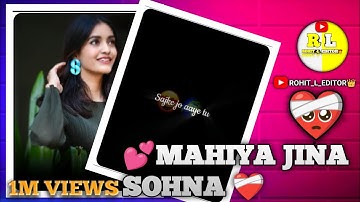 ❤️‍🩹🥺#MAHIYA JINA SOHNA🥺💕 VIDEO #EDITING #ALIGHT MOTION 👑🥵🥀