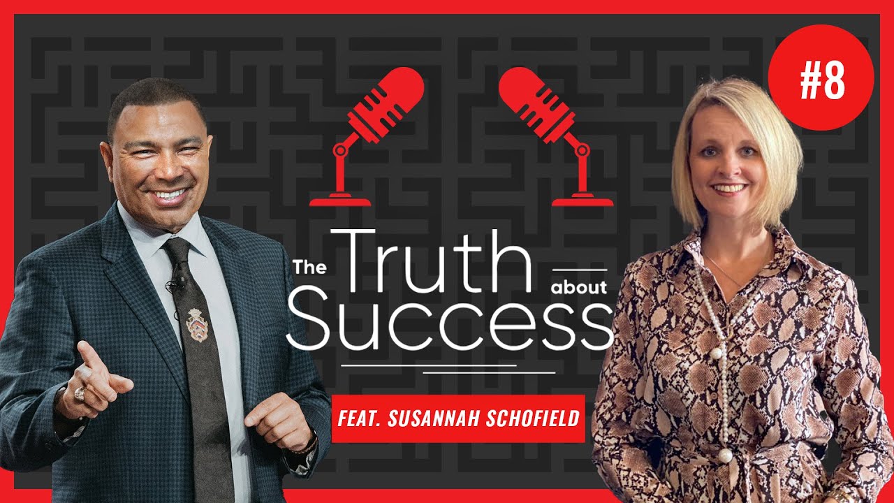 The Truth About Success  - FULL Episode 8 - Feat Susannah Schofield OBE